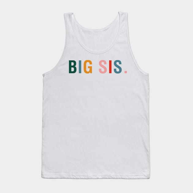 Big Sis. Tank Top by CityNoir